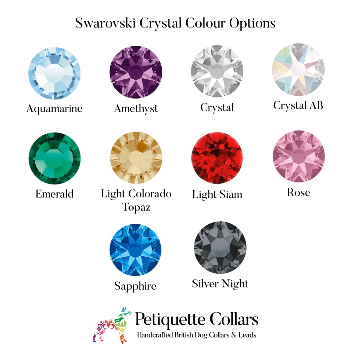 Petiquette Swarovski crystal colour options for dog collars, showing all ten genuine Austrian-cut Swarovski crystal shades available: Aquamarine, Amethyst, Crystal, Crystal AB, Emerald, Light Colorado Topaz, Light Siam, Rose, Sapphire, and Silver Night.
